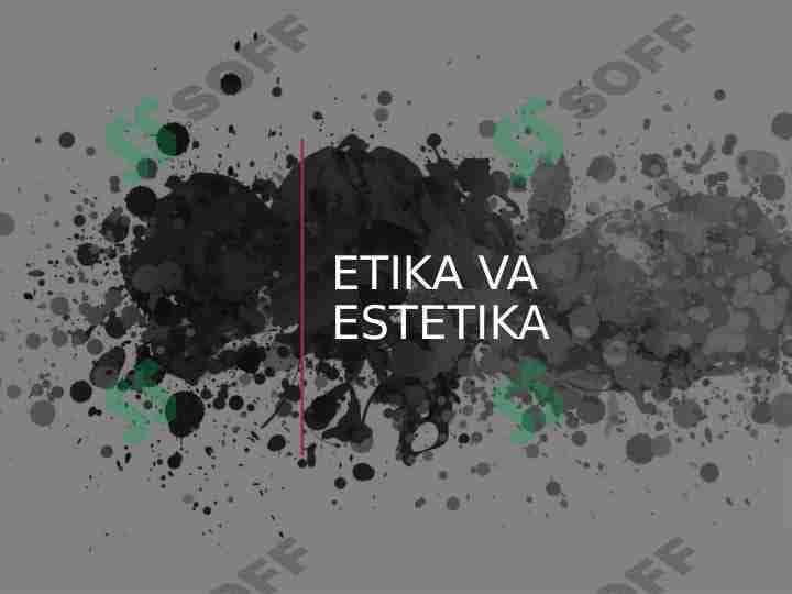 etika va estetika. madaniyat