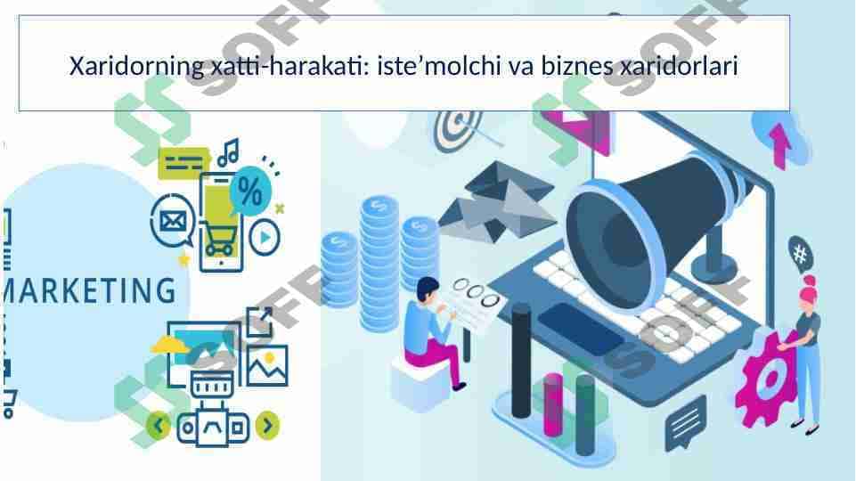 Xaridorning xatti harakati iste'molichi va biznes marketing
