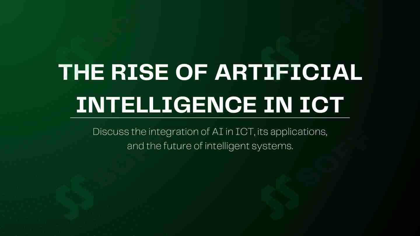 The Rise of Artificial Intelligence in ICT (AKTda Sun'iy Intellektning yuksalishi)