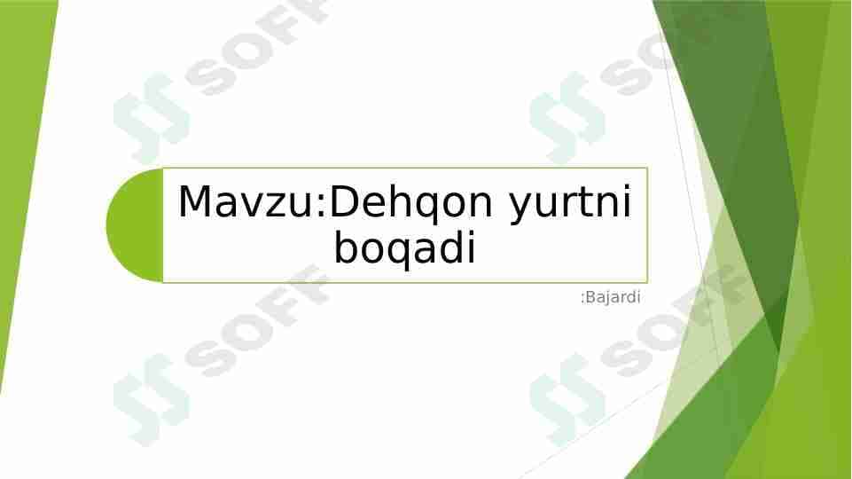 Dehqon yurtni boqadi