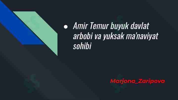 Amir Temur buyuk davlat  arbobi va yuksak ma'naviyat  sohibi
