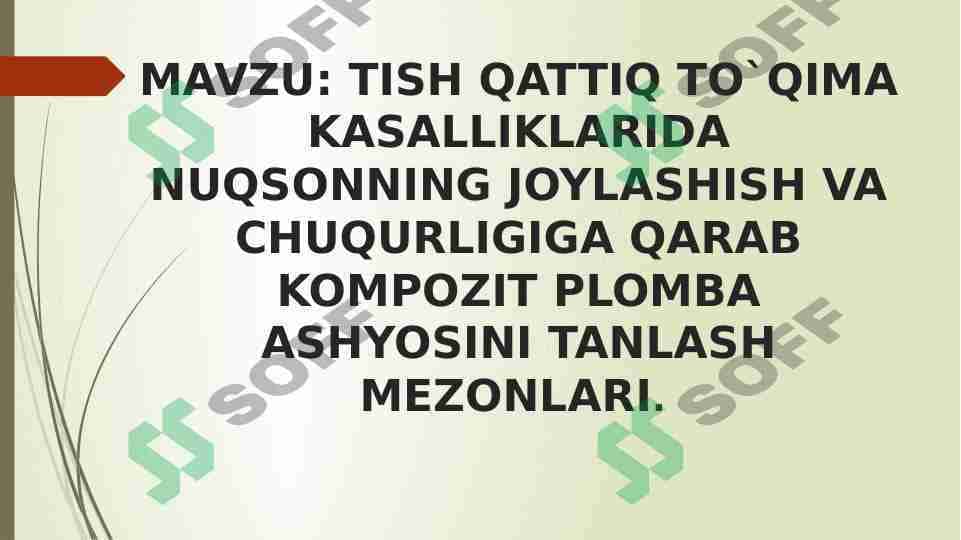 TISH QATTIQ TO`QIMA KASALLIKLARIDA NUQSONNING JOYLASHISH VA CHUQURLIGIGA QARAB KOMPOZIT PLOMBA ASHYOSINI TANLASH MEZONLARI