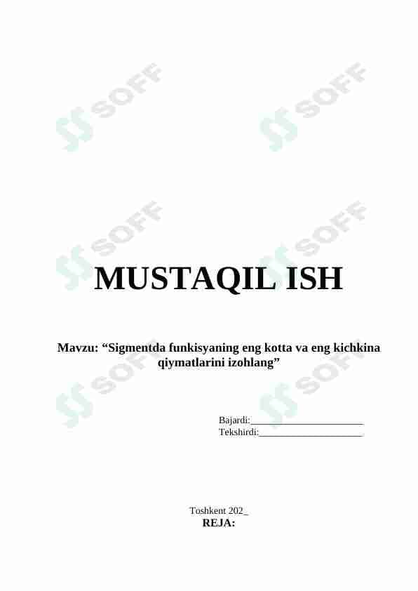 Sigmentda funkisyaning eng kotta va eng kichkina qiymatlarini izohlang