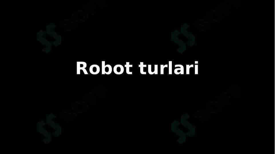 Robot turlari, Robototexnika prezentatsiya pptx