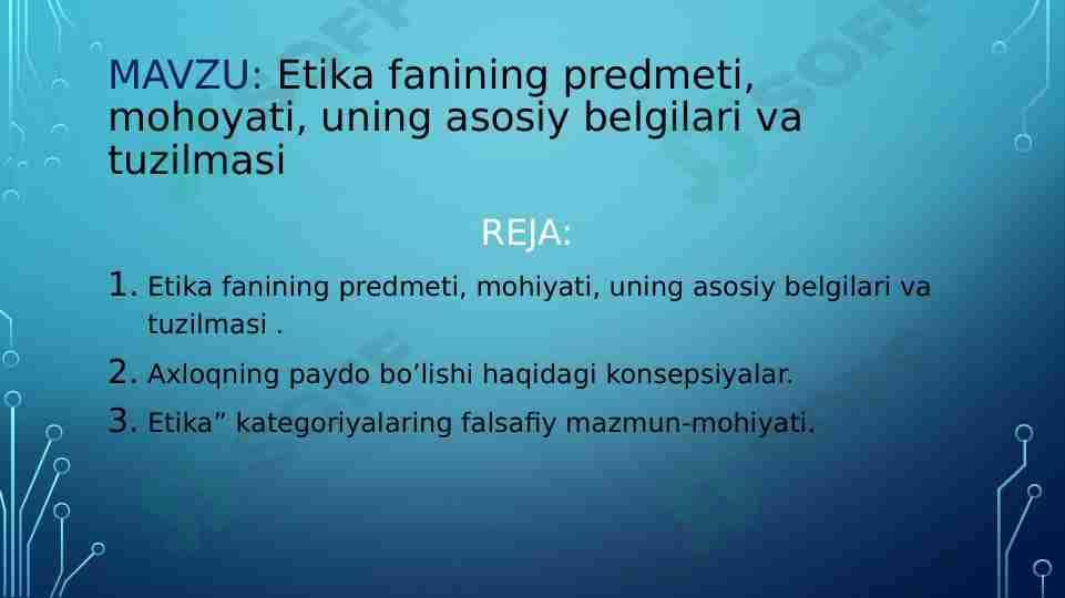 Etika fanining predmeti, mohoyati, uning asosiy belgilari va tuzilmasi