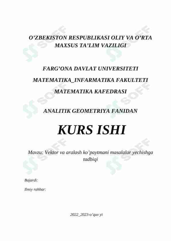 Vektor va aralash ko’paytmani masalalar yechishga tadbiqi