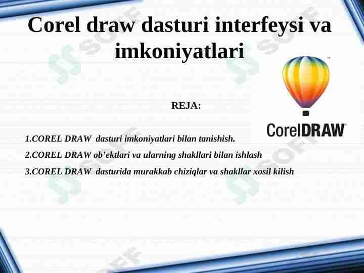 Corel draw dasturi interfeysi va imkoniyatlari