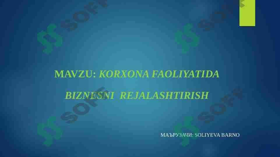 Korxona faoliyatida biznesni  rejalashtirish