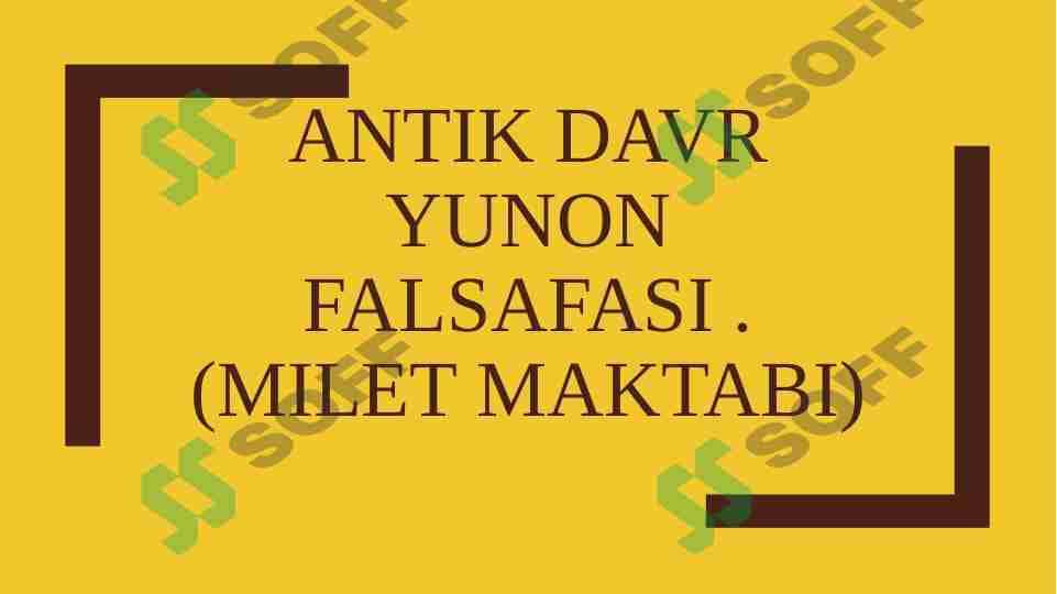 Antik davr yunon falsafasi(Milet maktabi)