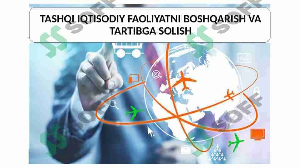 tashqi iqtisodiy faoliyatni tartibga solish va boshqarish