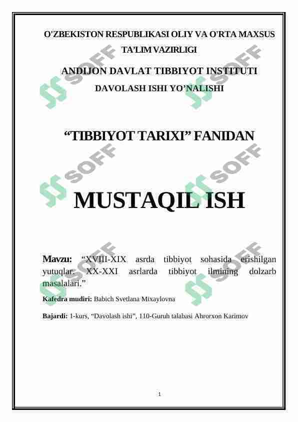 XVIII-XIX asrda tibbiyot sohasida erishilgan yutuqlar. XX-XXI asrlarda tibbiyot ilmining dolzarb masalalari