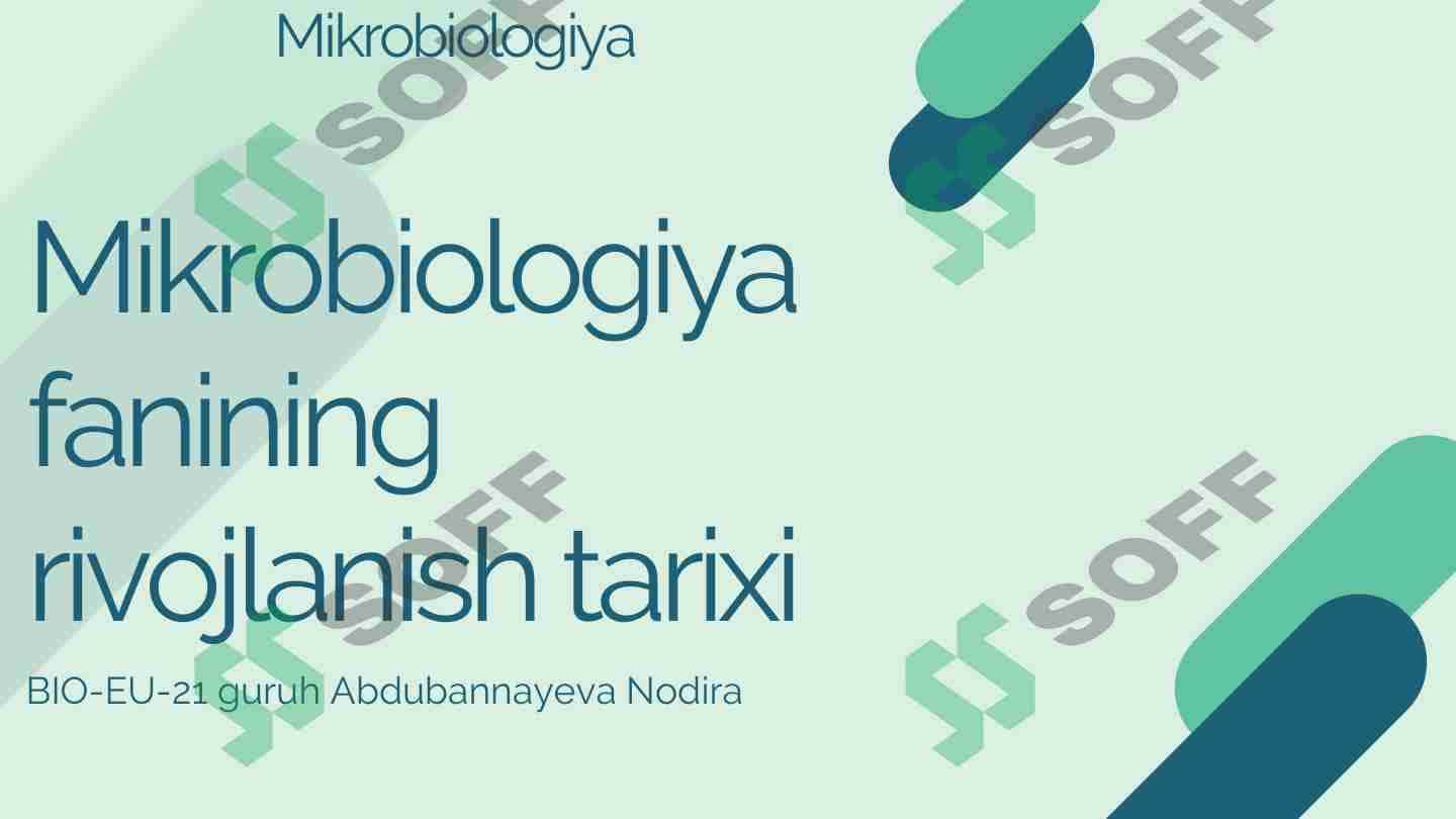 Mikrobiologiya fanining rivojlanish tarixi