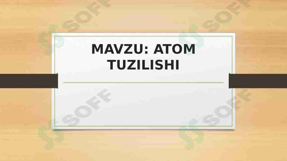 Atom tuzilishi.