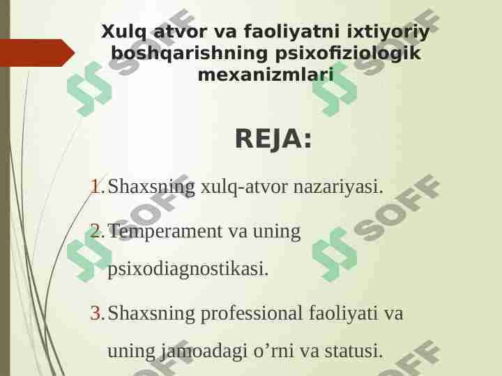 Xulq atvor va faoliyatni ixtiyoriy boshqarishning psixofiziologik mexanizmlari