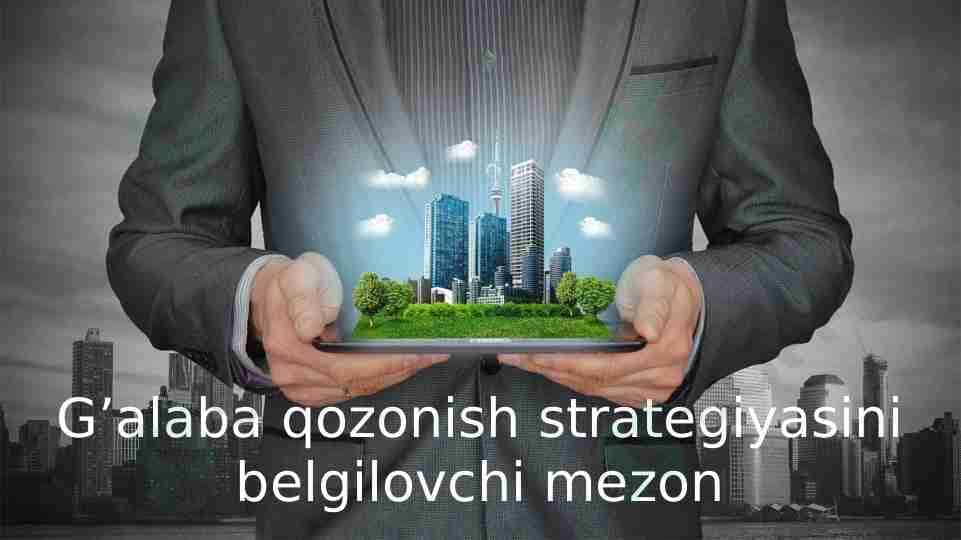 G'alaba qozonish strategiyasini belgilovchi mezon