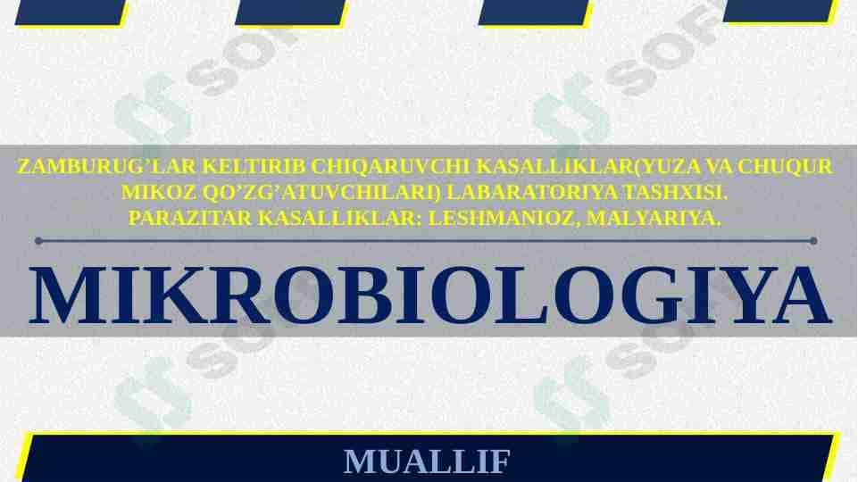 ZAMBURUG’LAR KELTIRIB CHIQARUVCHI KASALLIKLAR(YUZA VA CHUQUR MIKOZ QO’ZG’ATUVCHILARI) LABARATORIYA TASHXISI.PARAZITAR KASALLIKLAR: LESHMANIOZ, MALYARIYA.