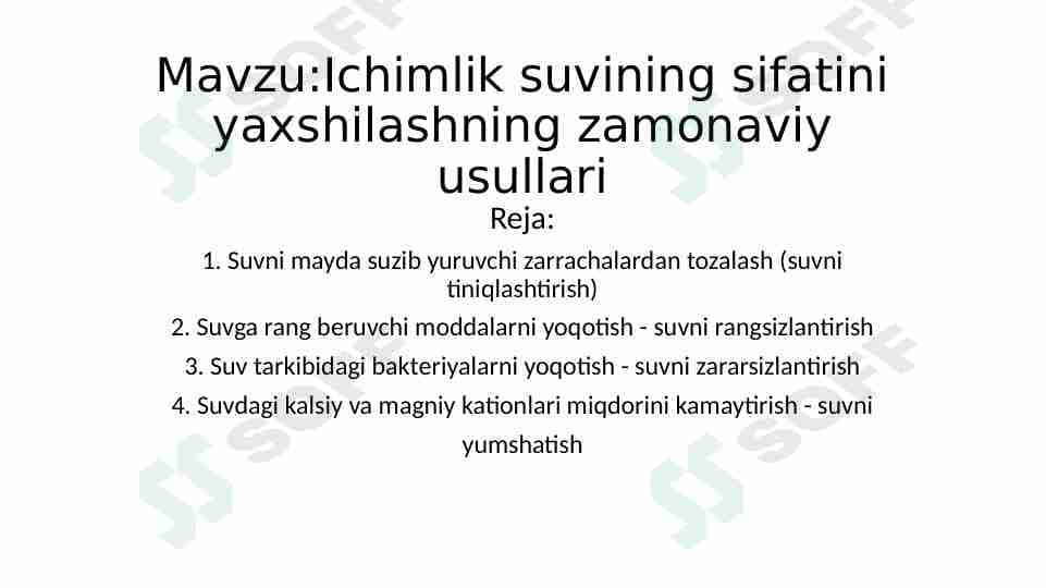 Ichimlik suvining sifatini yaxshilashning zamonaviy usullari