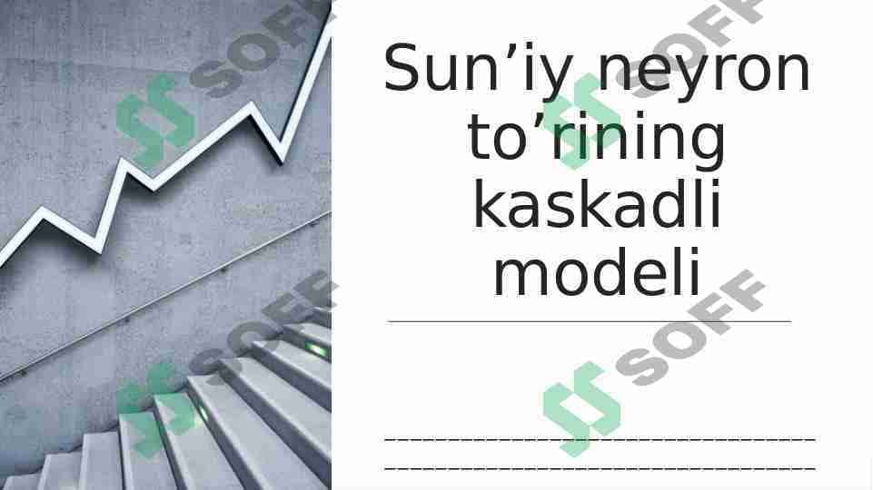 Sun’iy neyron to’rining kaskadli modeli