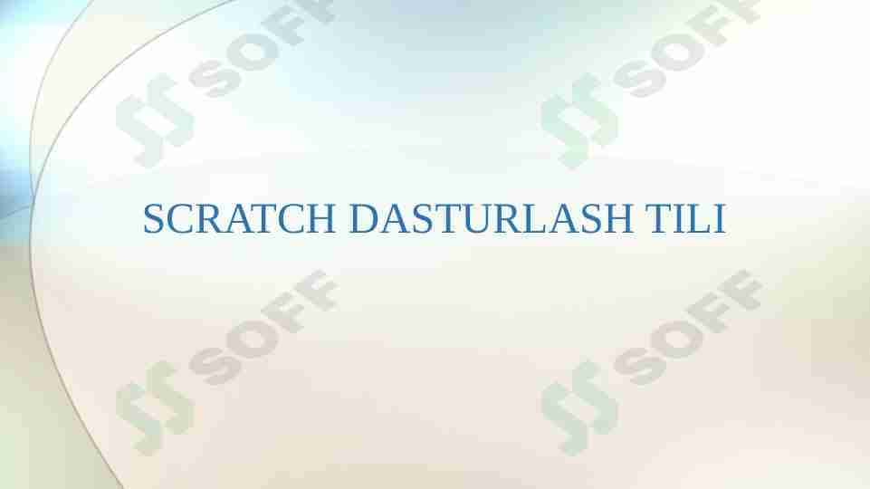 SCRATCH DASTURLASH TILI