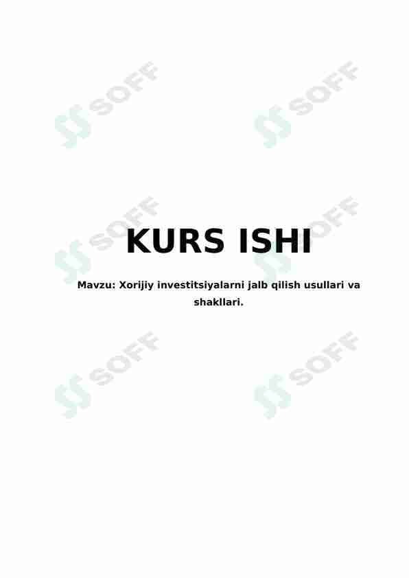 Xorijiy investitsiyalarni jalb qilish usullari va shakllari.