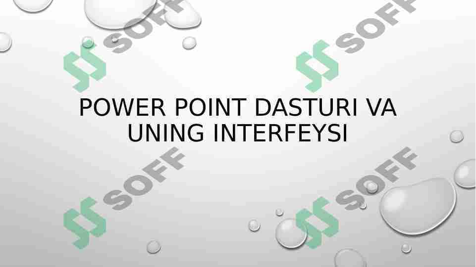 POWER POINT dasturi va uning interfeysi
