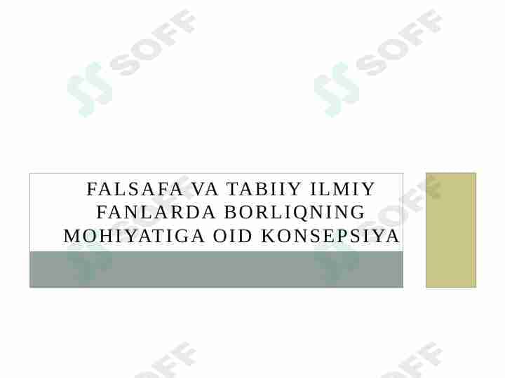 falsafa va tabiiy ilmiy fanlarda borliqning mohiyatiga oid konsepsiya