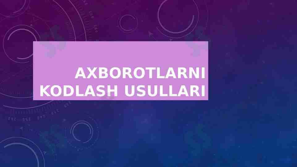Axborotni kodlash usullari