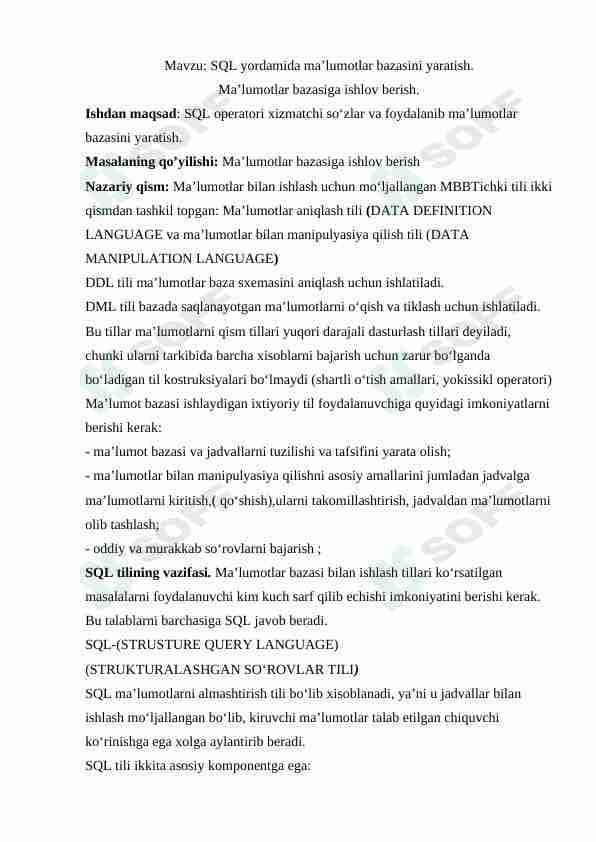 SQL yordamida ma'lumotlar bazasini yaratish.  Ma'lumotlar bazasiga ishlov berish