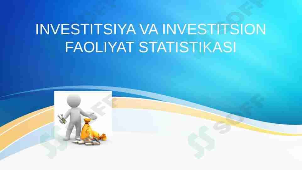 INVESTITSIYA VA INVESTITSION FAOLIYAT STATISTIKASI