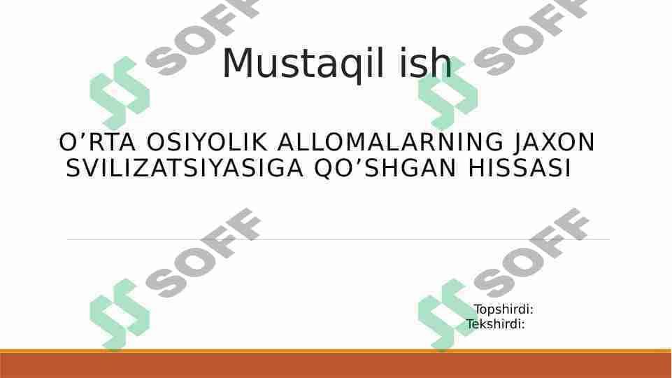 O’RTA OSIYOLIK ALLoMALARNING JAXON SVILIZATSIYASIGA QO’SHGAN HISSASI