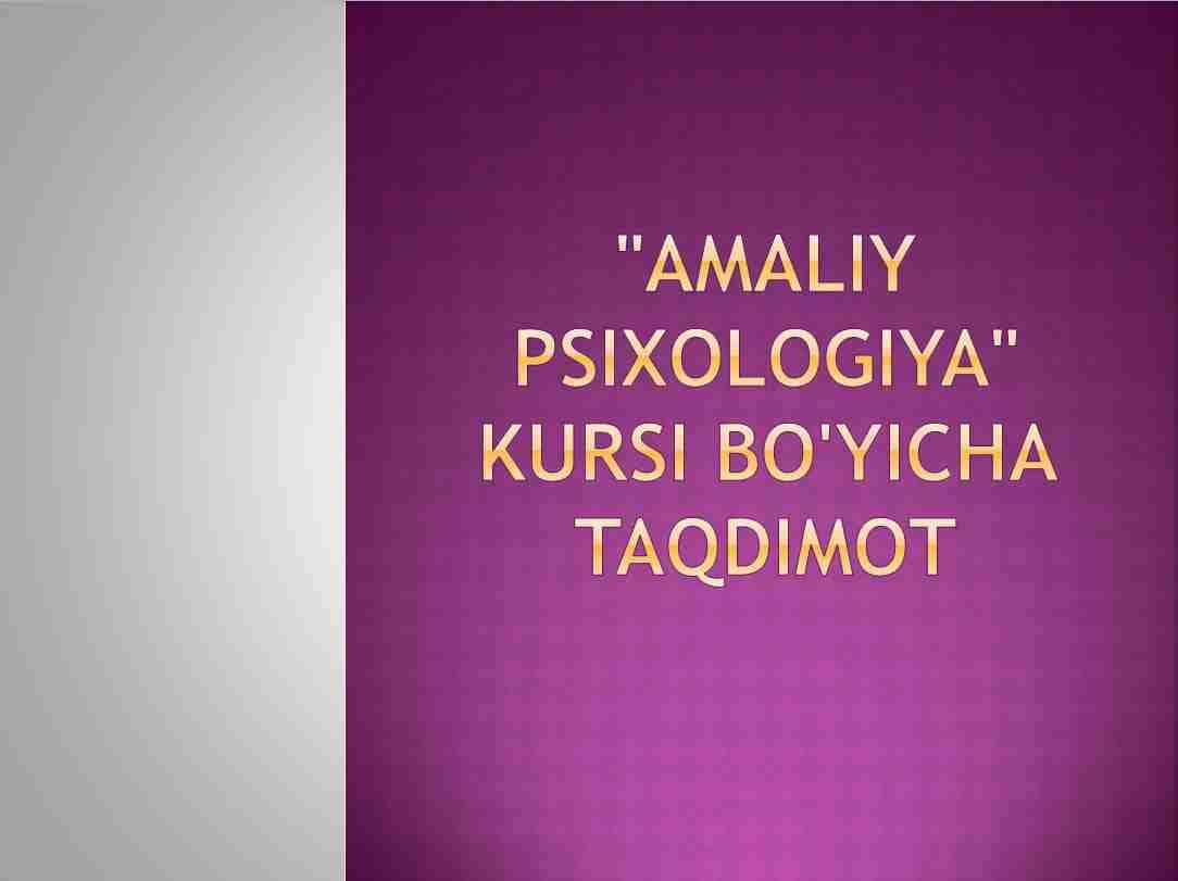 Amaliy psixologiya kursi bo'yicha taqdimot