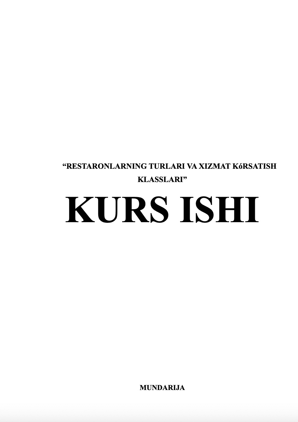 RESTARONLARNING TURLARI VA XIZMAT KóRSATISH KLASSLARI