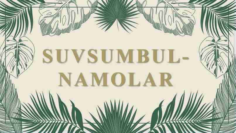 Suvsumbulnamolar(suvsumbuldoshlar)