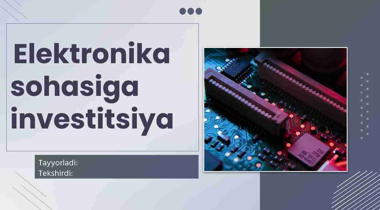 Elektrotexnika sohasiga investitsiya