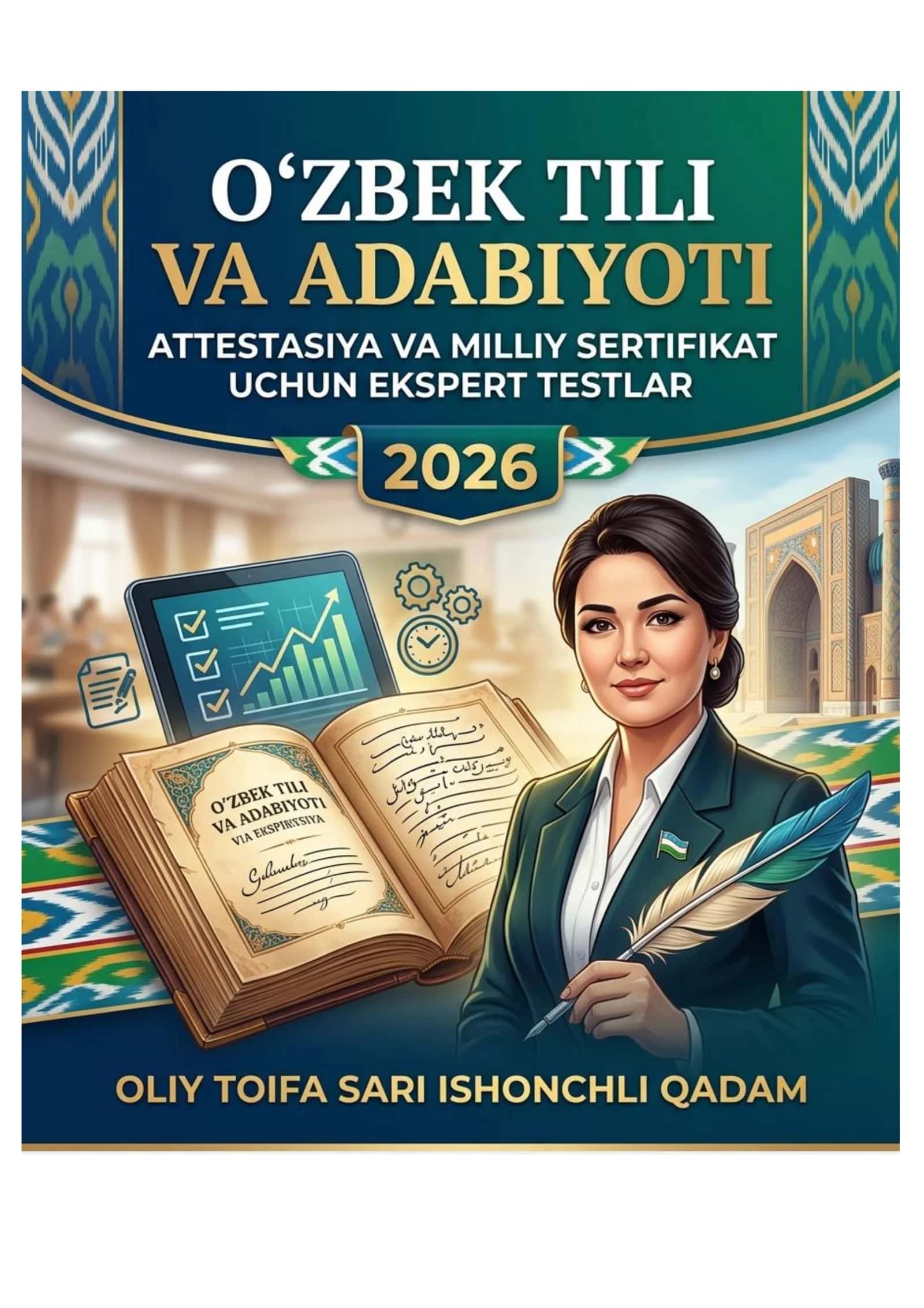O‘zbek tili va adabiyoti: Attestatsiya va Milliy sertifikat uchun ekspert testlar-2026