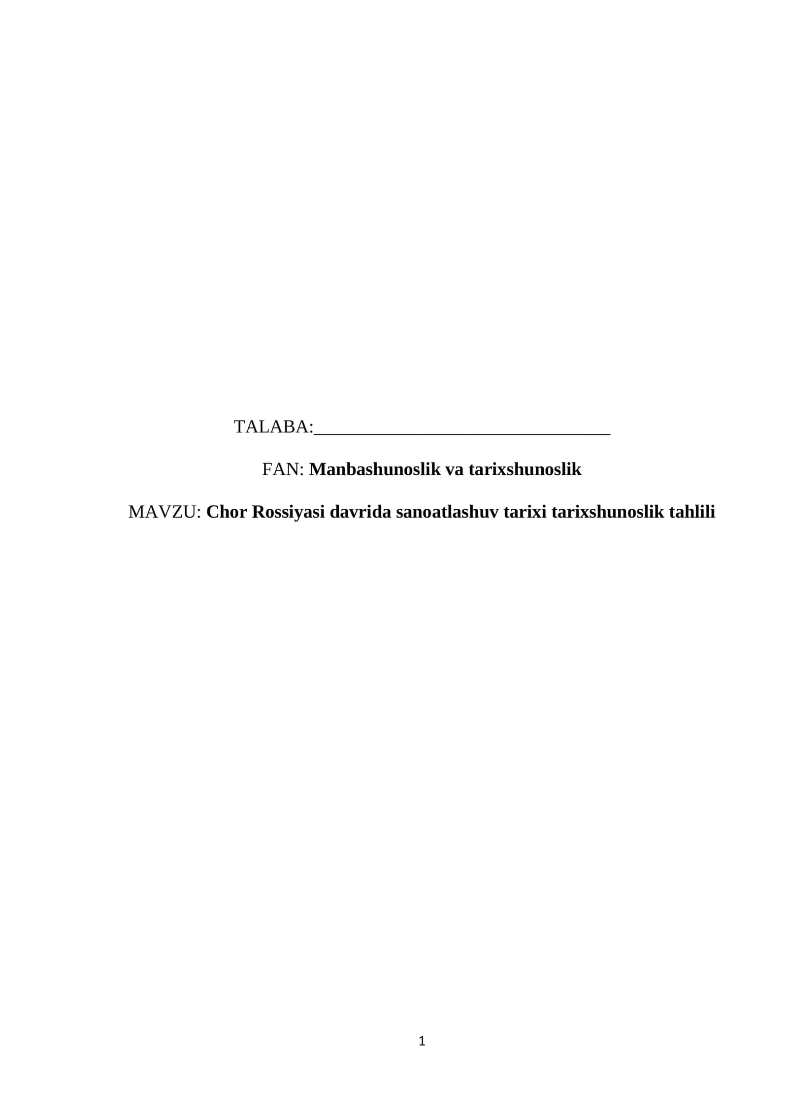 Chor Rossiyasi davrida sanoatlashuv tarixi tarixshunoslik tahlili