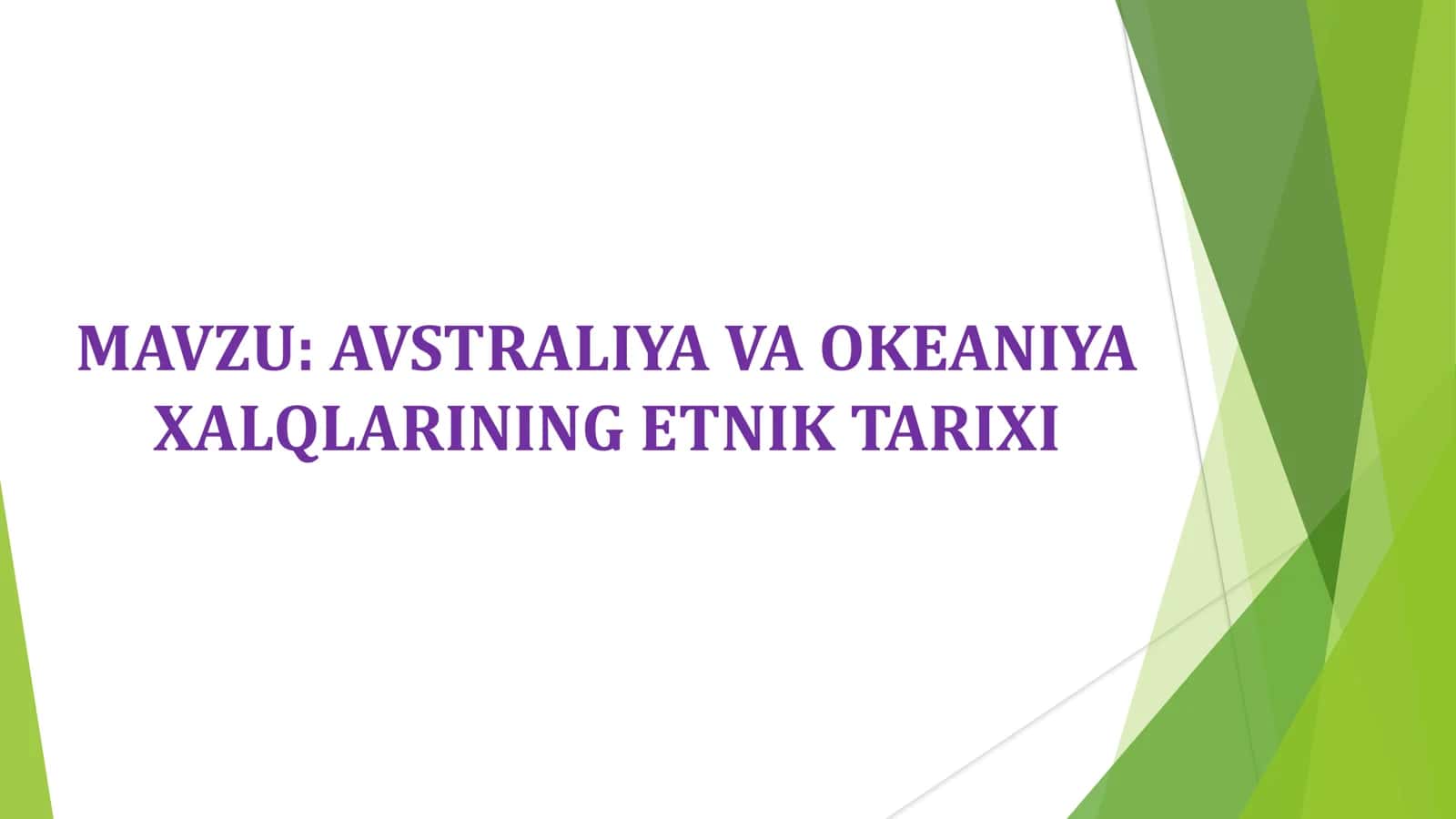 AVSTRALIYA VA OKEANIYA XALQLARINING ETNIK TARIXI