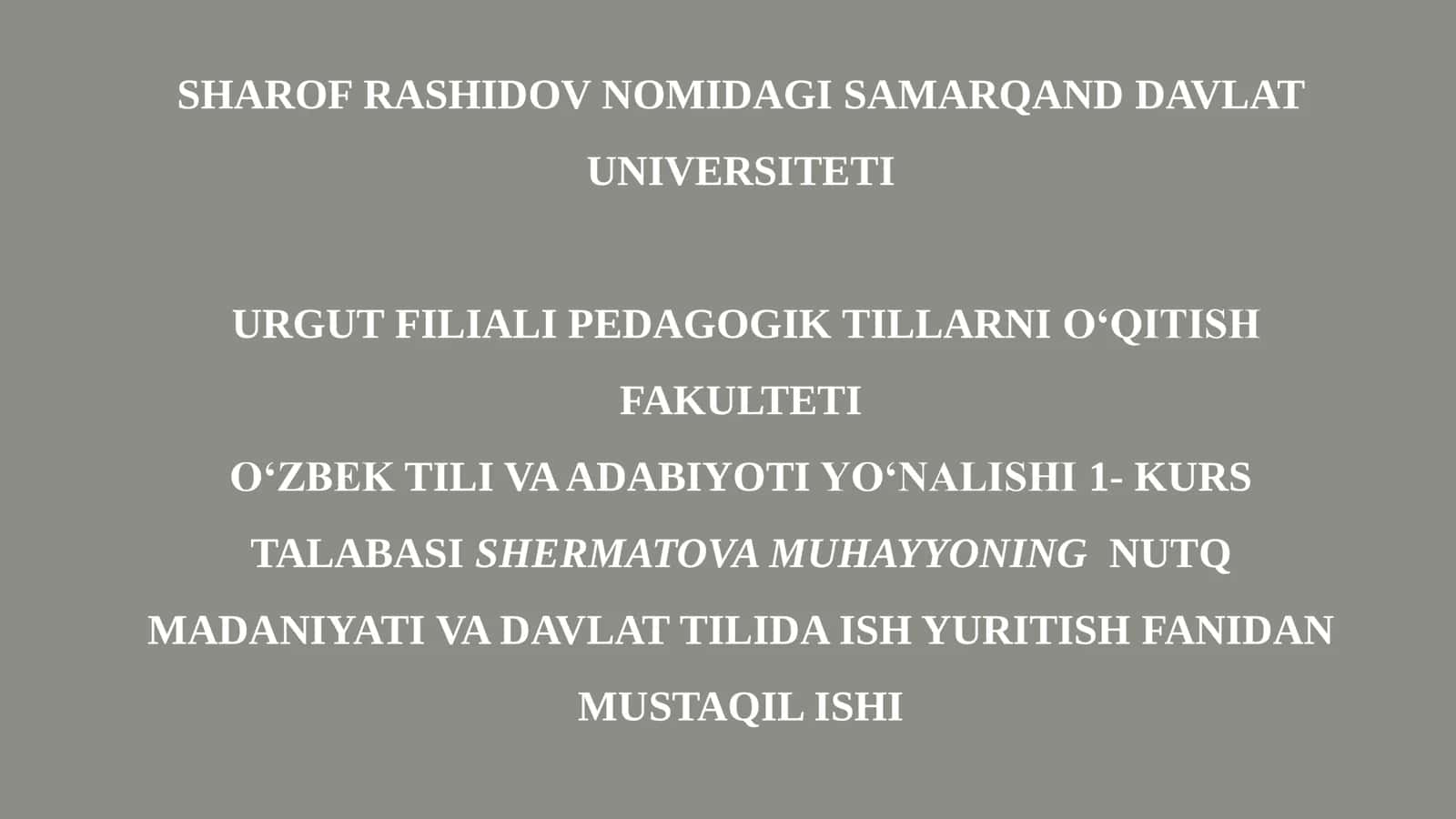 NUTQ MADANIYATI VA DAVLAT TILIDA ISH YURITISH FANIDAN MUSTAQIL ISHI