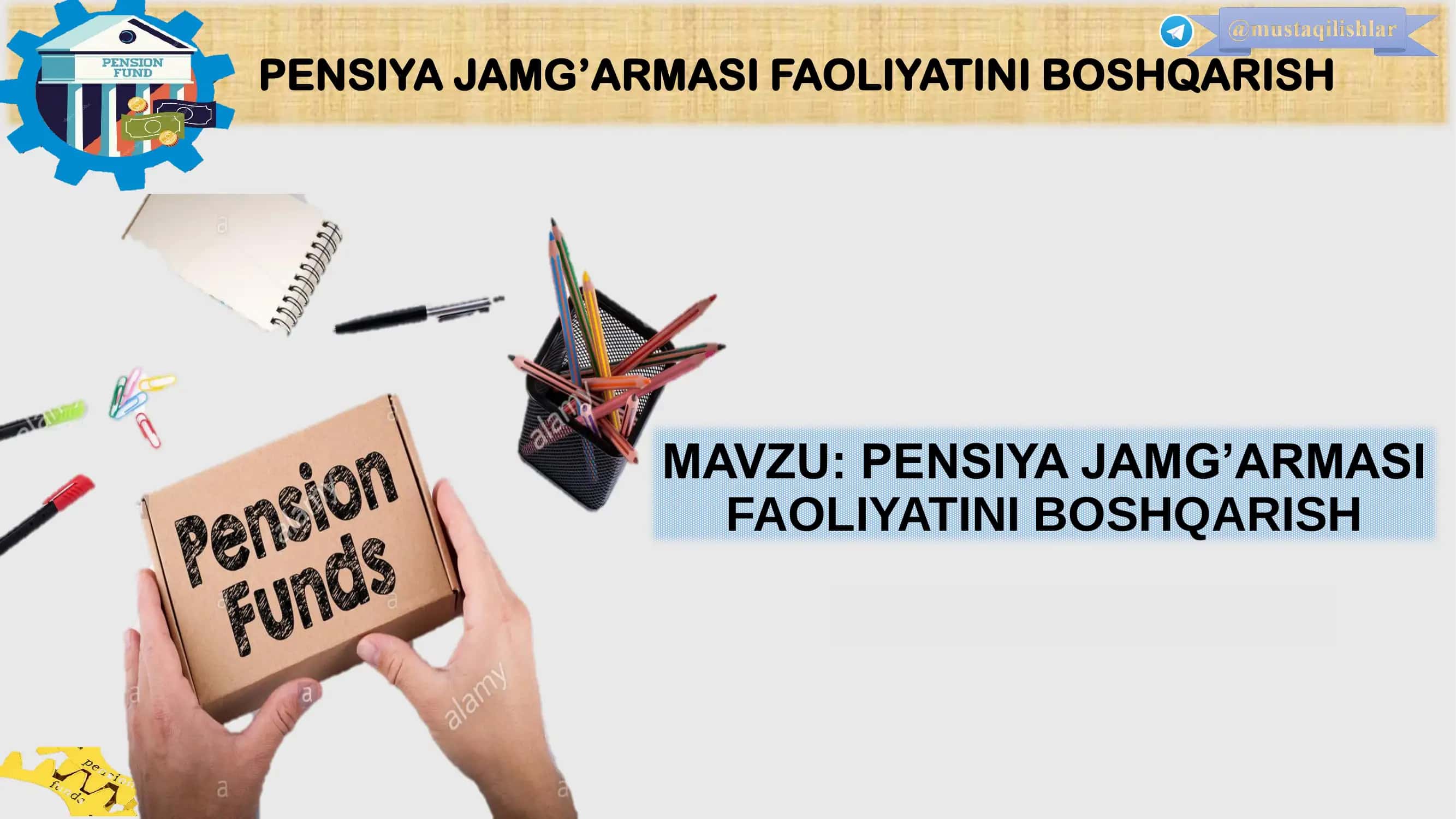 PENSIYA JAMG’ARMASI FAOLIYATINI BOSHQARISH