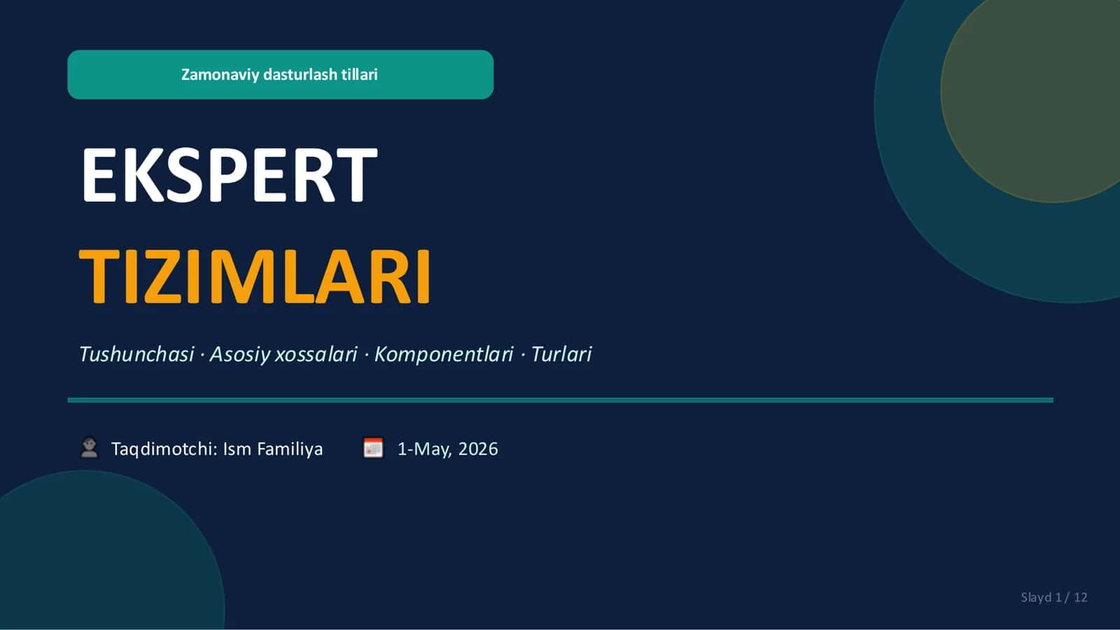 Ekspert tizimlari tushunchasi, asosiy xossalari, asosiy komponentlari va ularning turlari