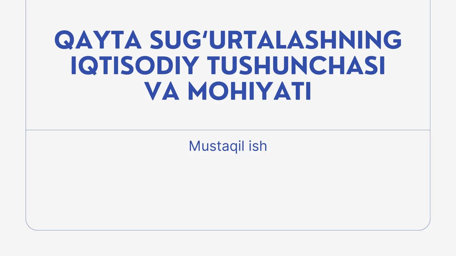 Qayta sug`urtalashning iqtisodiy tushunchasi