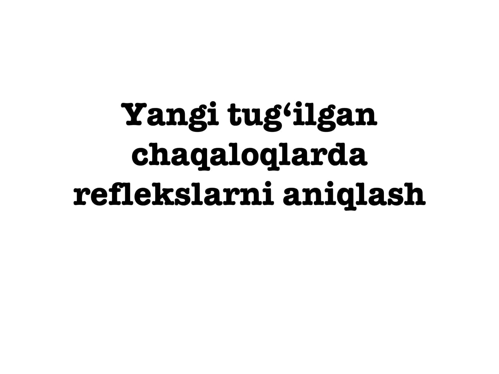 Chaqaloq reflekslari