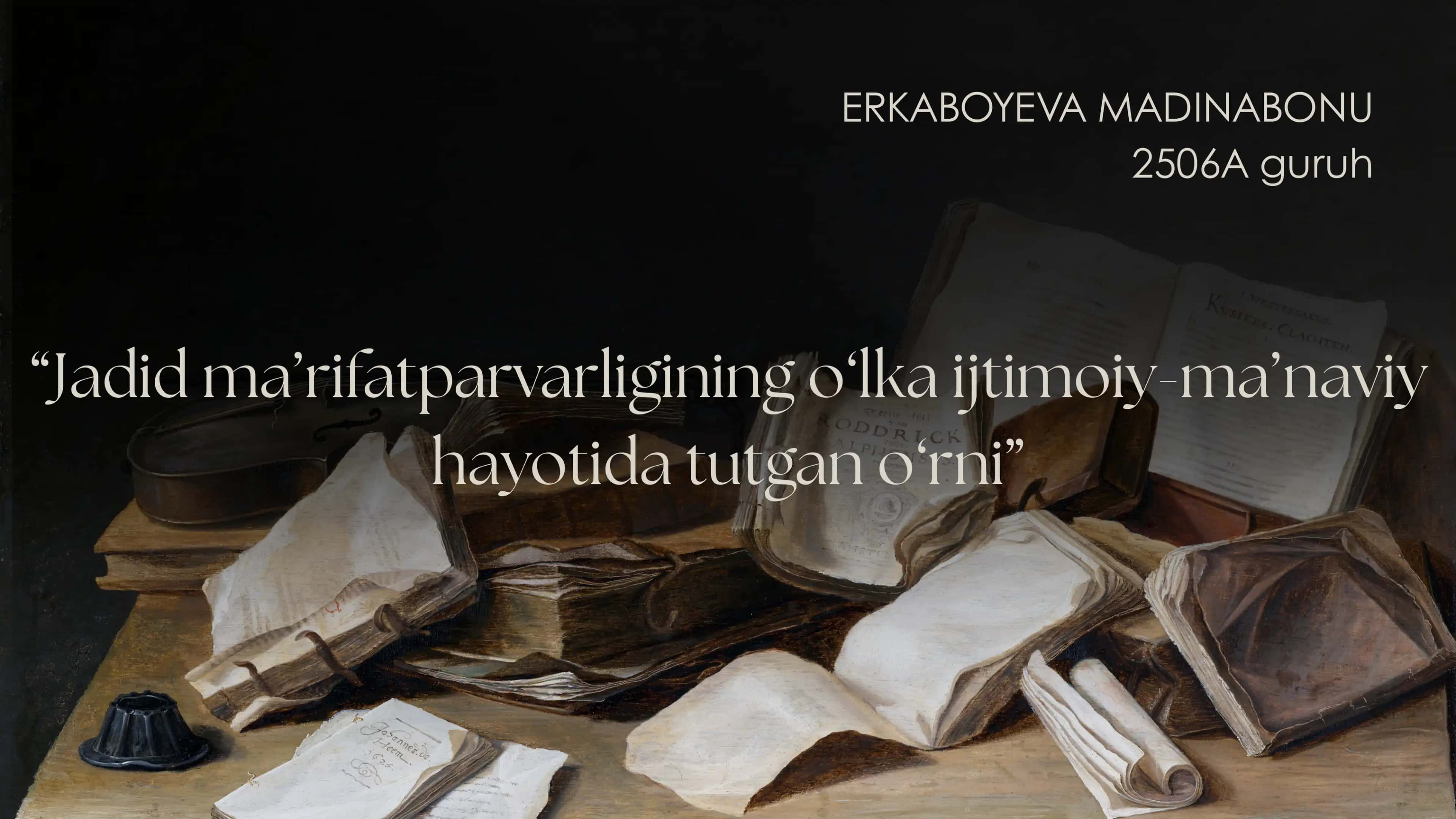 Tarix fani uchun prezentatsiya, jadid maʼrifatparvarlikrining oʻlka ijtimoiy-maʼnaviy hayotida tutgan oʻrni