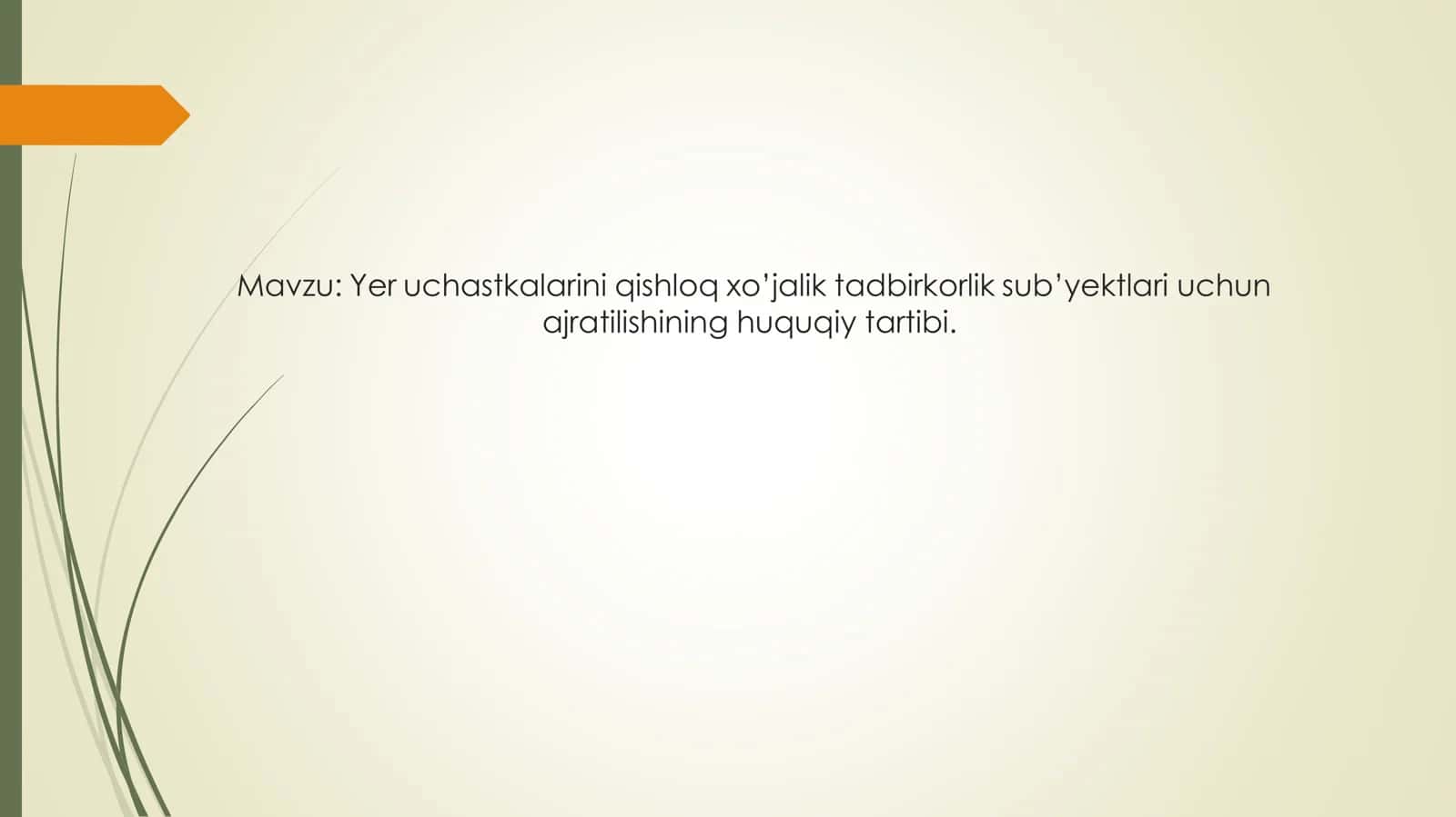 Yer uchastkalarini qishloq xo'jalik tadbirkorlik subyektlari uchun ajratilishining huquqiy tartibi.