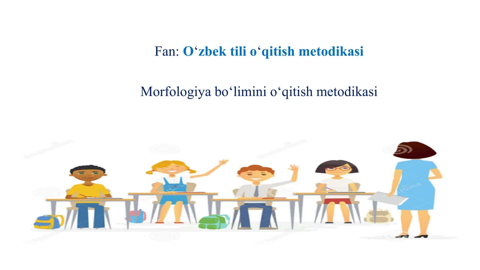 Morfologiya bo‘limini o‘qitish metodikasi