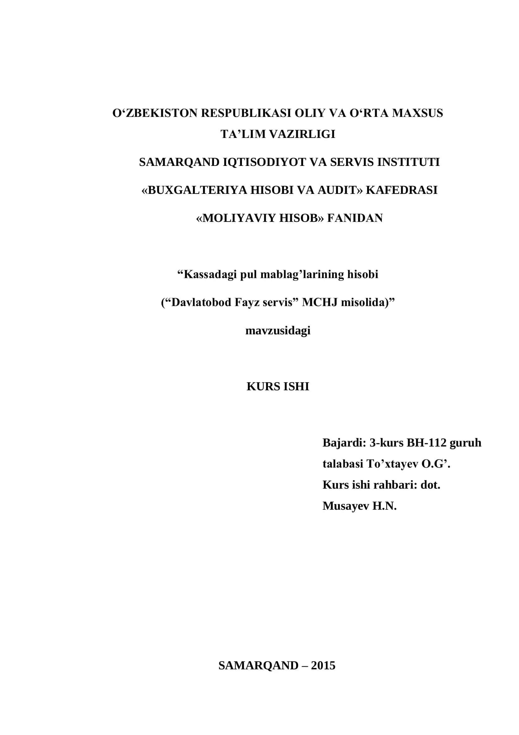 Kassadagi pul mablag‟larining hisobi ("Davlatobod Fayz servis" MCHJ misolida) KURS ISHI