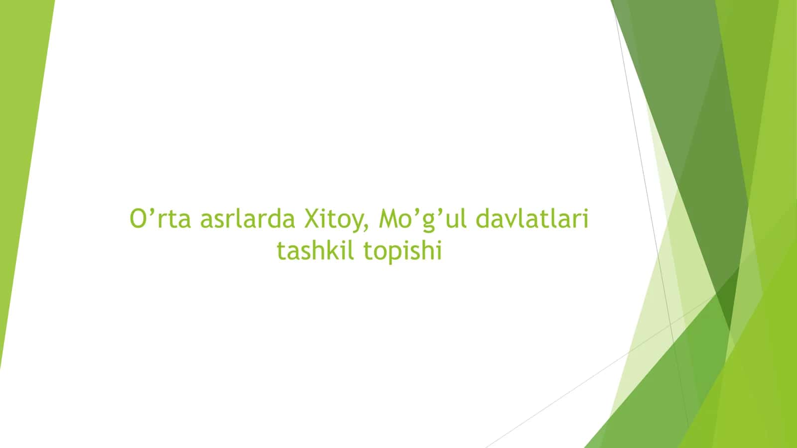 O’rta asrlarda Xitoy, Mo’g’ul davlatlari tashkil topishi