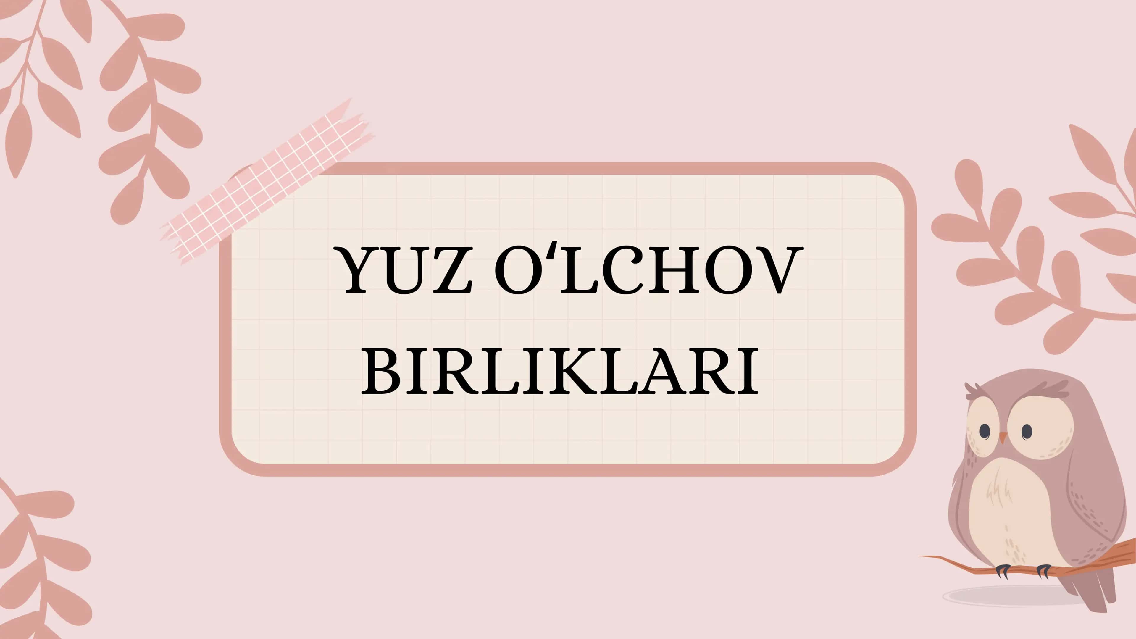 yuz oʻlchov birliklari