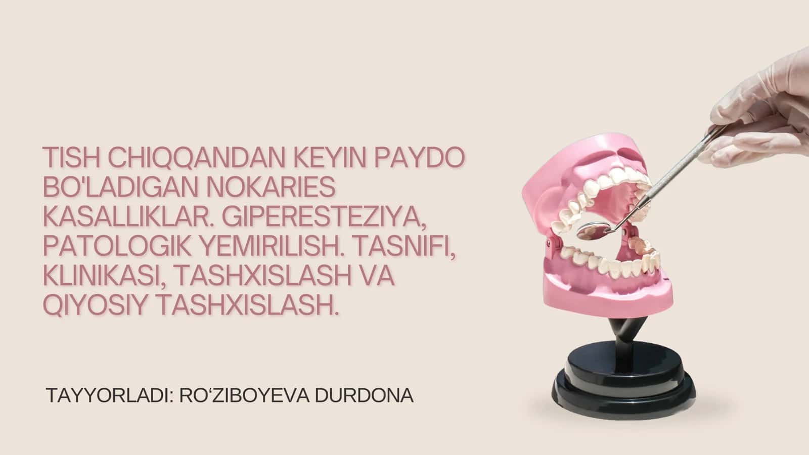 Tish chiqqandan keyin paydo bo'ladigan nokaries kasalliklar. Giperesteziya, patologik yemirilish. Tasnifi, klinikasi, tashxislash va qiyosiy tashxislash.