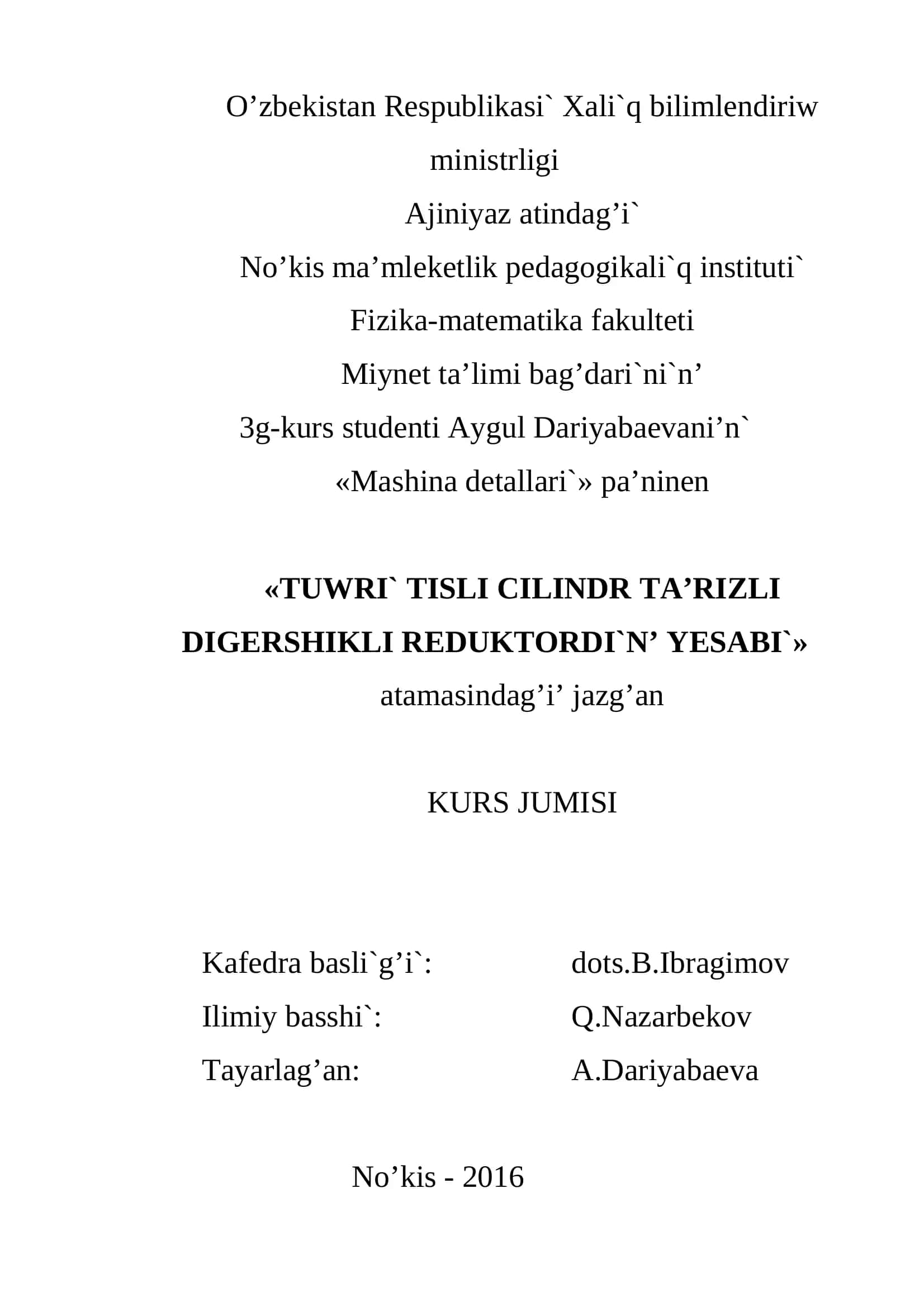 TUWRI` TISLI CILINDR TA’RIZLI DIGERSHIKLI REDUKTORDI`N’ YESABI